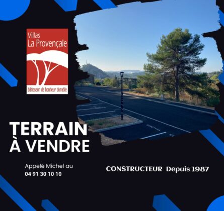 TERRAIN EXCEPTIONNEL CONSTRUCTIBLE SUR ROQUEVAIRE - constrcuteur de maison - Villas la Provençale