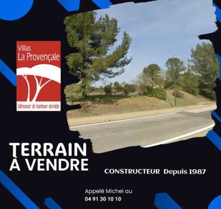 À SAISIR – Terrain prêt à bâtir à Saint-Maximin-la-Sainte-Baume - constrcuteur de maison - Villas la Provençale